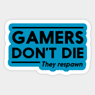 Gamer dont die Sticker